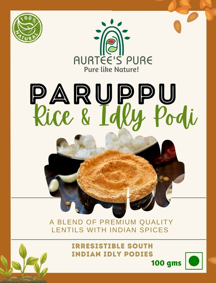 Paruppu RIce & Idly Podi - Aurtee's Pure